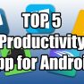 top-5-productivity-app